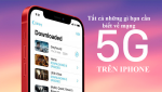 Tất cả những gì bạn muốn biết về mạng 5G trên iPhone có ở bài viết này