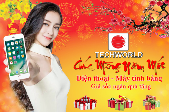 Ưu đãi dịp Tết 2017 nhận quà không giới hạn khi mua điện thoại máy tính bảng tại Techworld