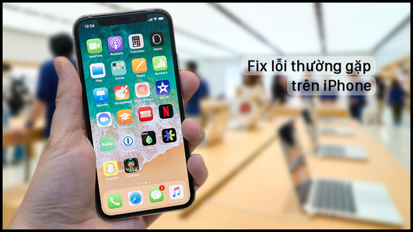 4 lỗi dễ gặp khi sử dụng iPhone, iPad và cách xử lý dễ dàng