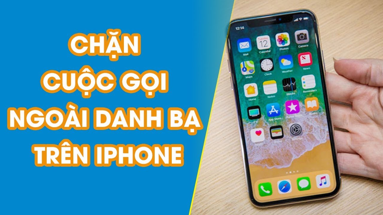 Làm thế nào để chặn số điện thoại spam trên iPhone?