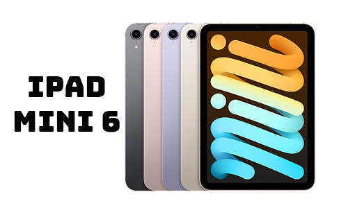 iPad Mini 6 bước đột phá bất ngờ của dòng Mini