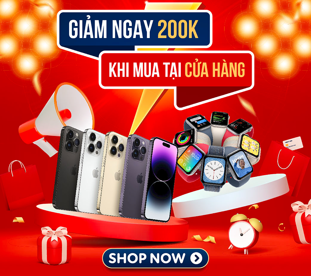 Giảm thêm 200k khi mua trực tiếp tại cửa hàng