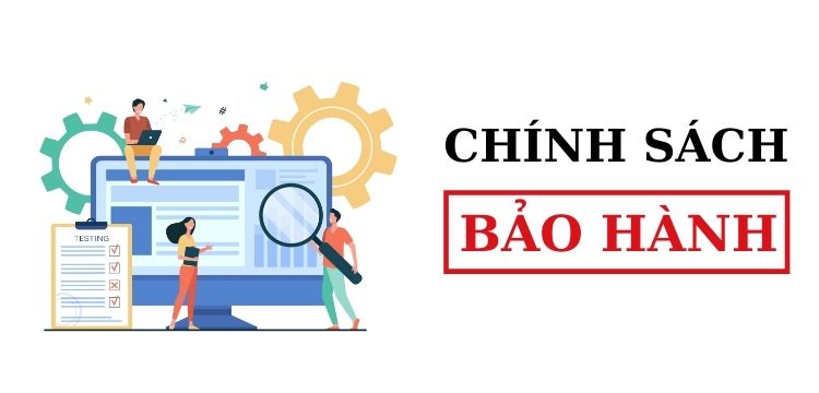 CHÍNH SÁCH BẢO HÀNH