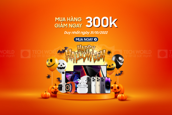 Mua sắm ngày Halloween nhận deal tiền mặt 300k tại Techworldmobile
