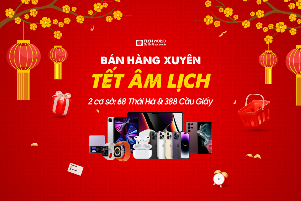 Techworld Bán Hàng Xuyên Tết