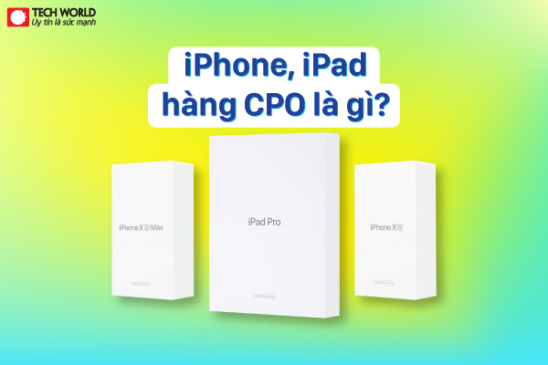 Kết luận: iPad CPO có phải là lựa chọn đáng giá?
