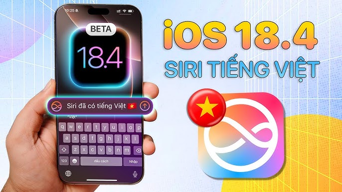  iOS 18.4 beta 1 với nhiều cải tiến đáng chú ý cho iPhone, bao gồm hỗ trợ Siri tiếng Việt và một loạt tính năng mới.