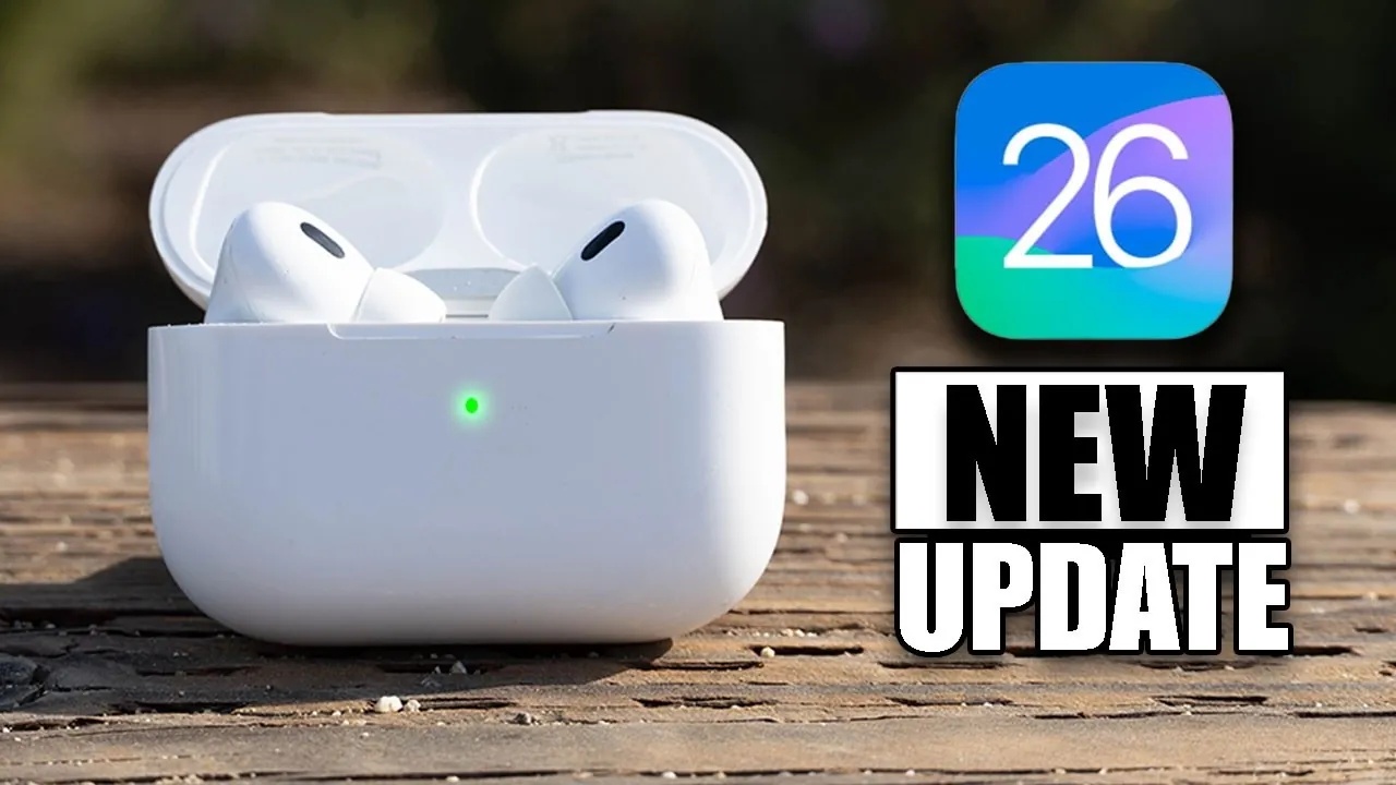 Tổng hợp những nâng cấp mới của AirPods trong iOS 26