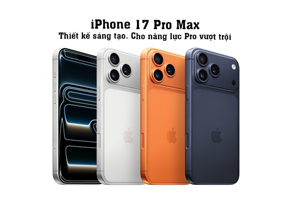 iPhone 17 Pro Max có nhiều thay đổi đáng chú ý