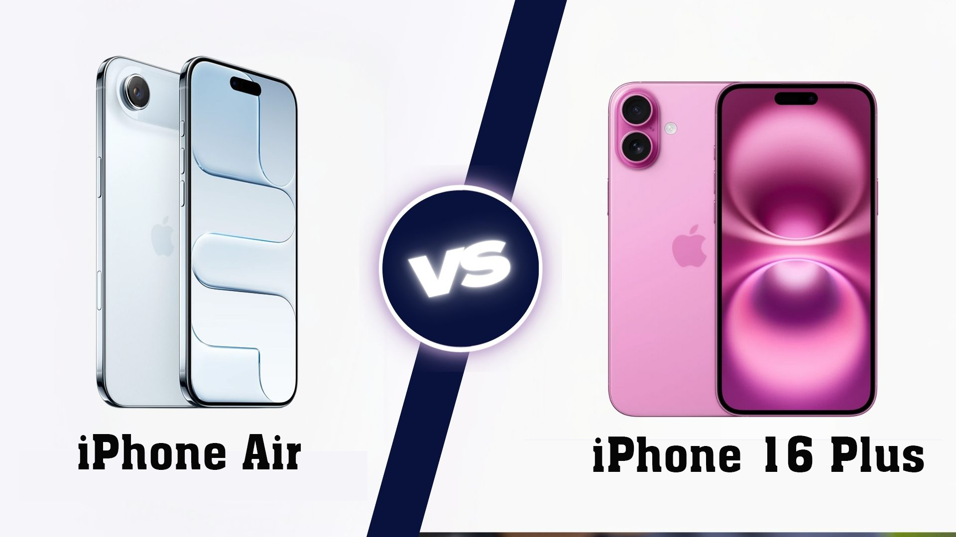 So sánh iPhone Air và iPhone 16 Plus: Sự thay đổi ngoạn mục
