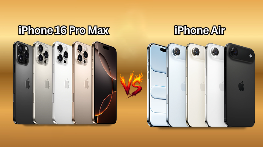 So sánh iPhone Air và iPhone 16 Pro Max: Nên chọn mẫu nào phù hợp với bạn?