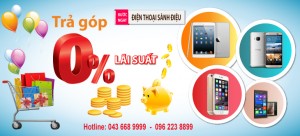 Bán điện thoại trả góp lãi suất thấp